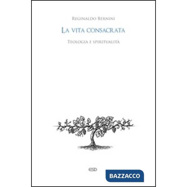 Vita consacrata. Teologia e spiritualità (La)