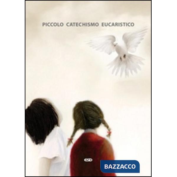 Piccolo catechismo eucaristico