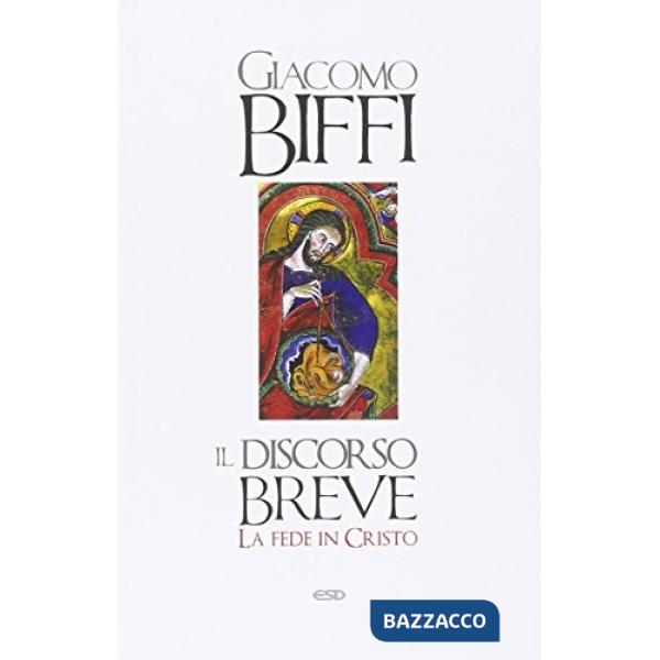 Discorso breve. La fede in Cristo (Il)