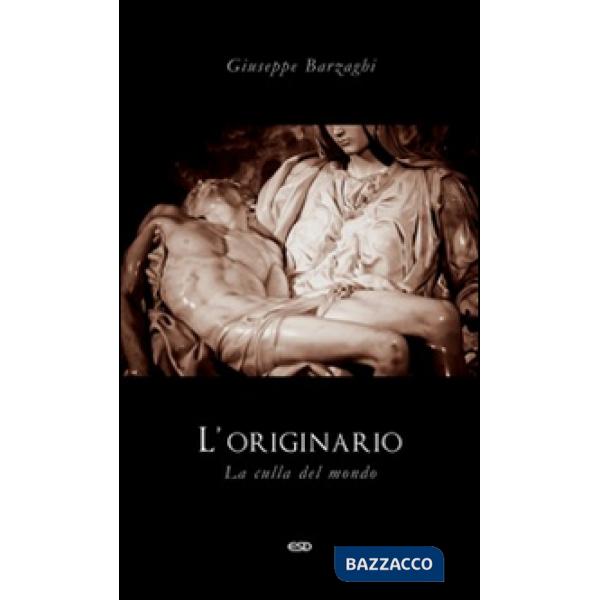 Originario. La culla del mondo (L')