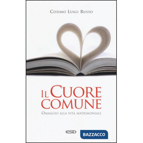 Cuore comune. Omaggio alla vita matrimoniale (Il)