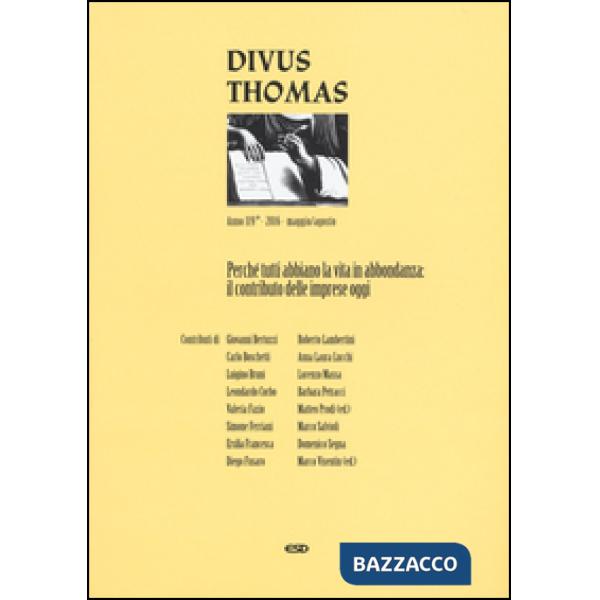 Divus Thomas (2016). Vol. 2: Perché tutti abbiano la vita