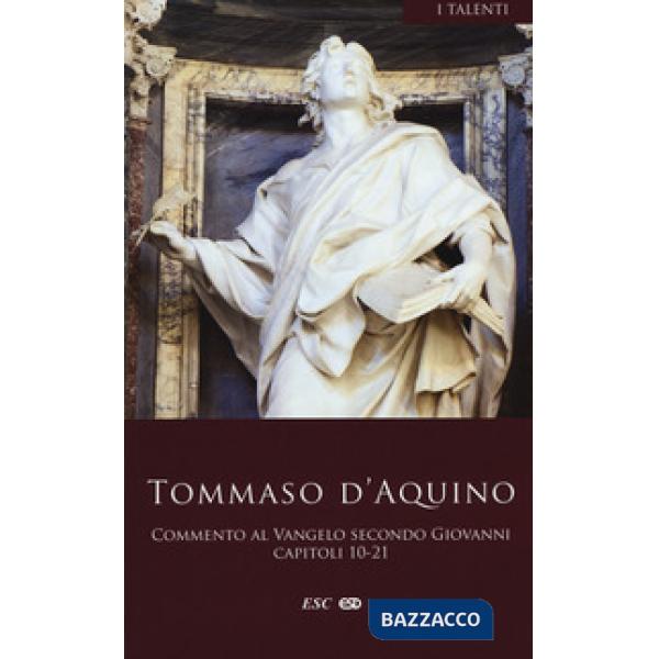 Commento al Vangelo di san Giovanni. Testo latino a fronte. Vol. 2: Capitoli 10-21