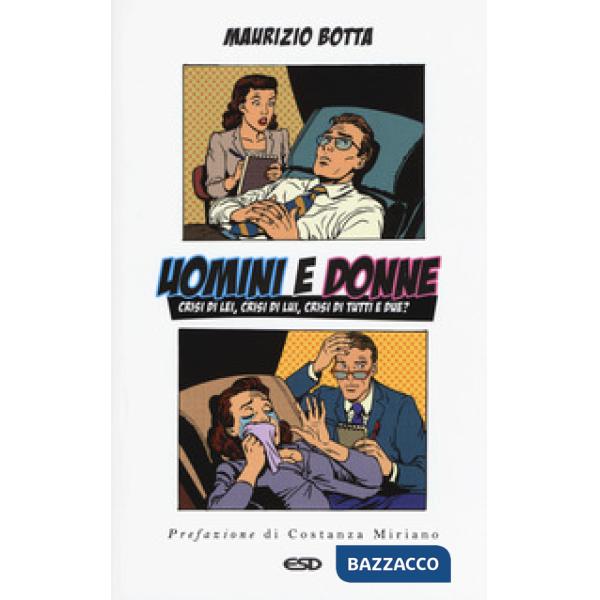 Uomini e donne. Crisi di lei, crisi di lui, crisi di tutte e due?