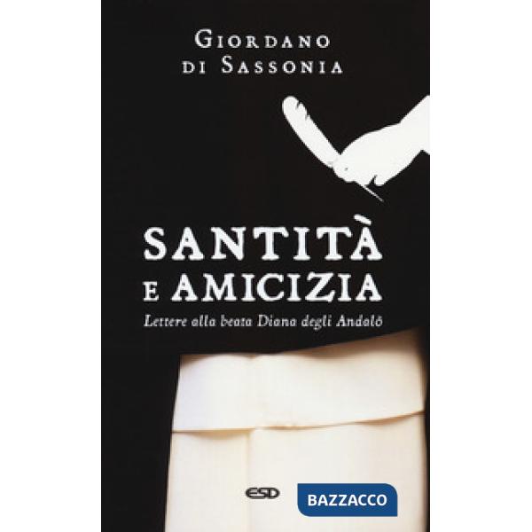 Santità e amicizia. Lettere alla beata Diana degli Andalò