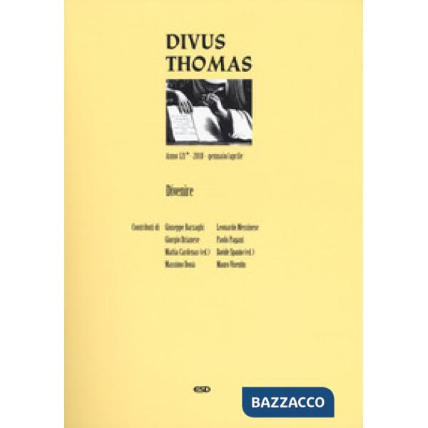 Divus Thomas (2018). Vol. 1: Divenire