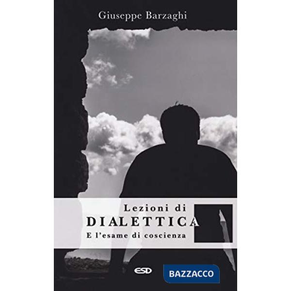 Lezioni di dialettica e l'esame di coscienza