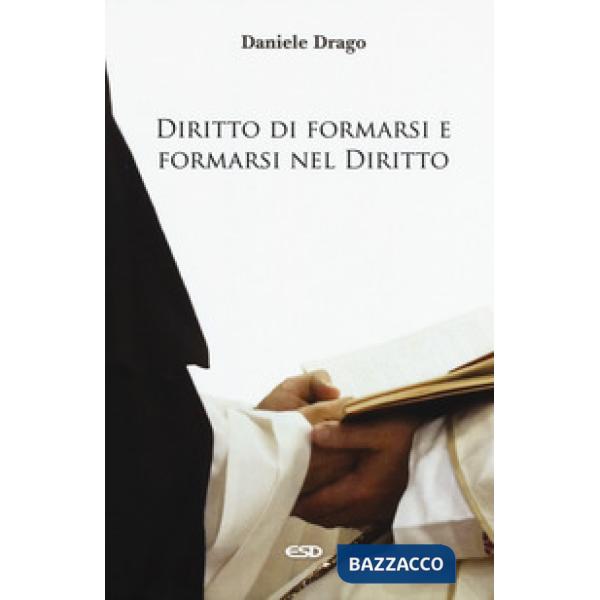 Diritto di formarsi e formarsi nel diritto
