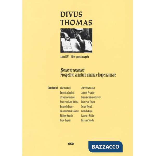 Divus Thomas (2019). Vol. 1: Bonum in communi. Prospettive su natura umana e legge naturale