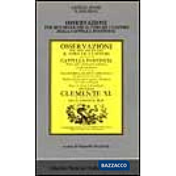 Osservazioni per ben regolare il coro dei cantori della Cappella pontificia (rist. anast. Roma, 1711)