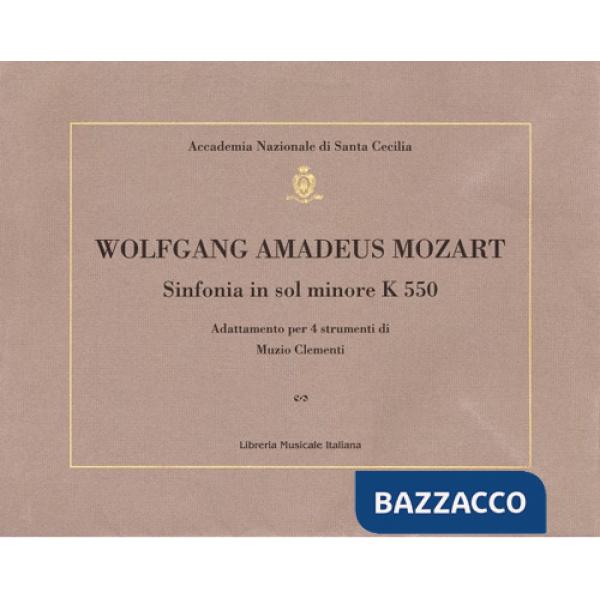 Sinfonia in sol minore K 550. Adattamento per 4 strumenti di Muzio Clementi