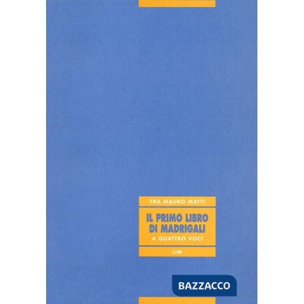 Primo libro di madrigali a quattro voci (Il)