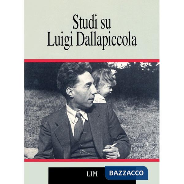 Studi su Luigi Dallapiccola. Un seminario