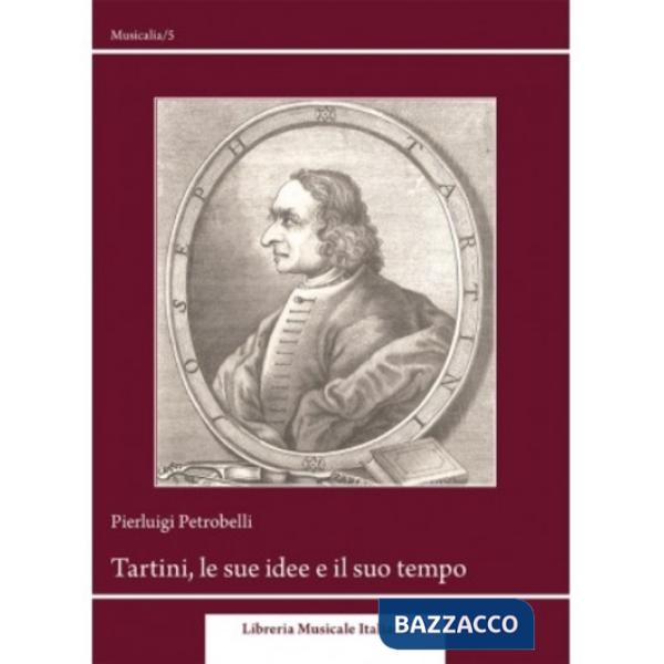 Tartini, le sue idee e il suo tempo