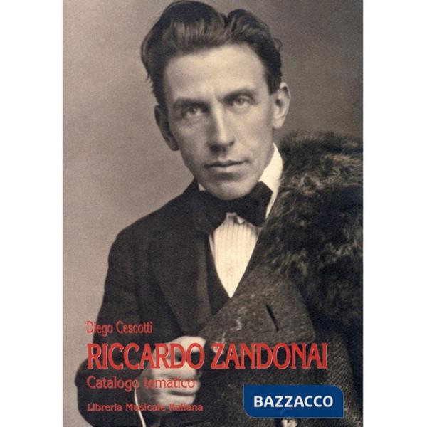 Riccardo Zandonai. Catalogo tematico