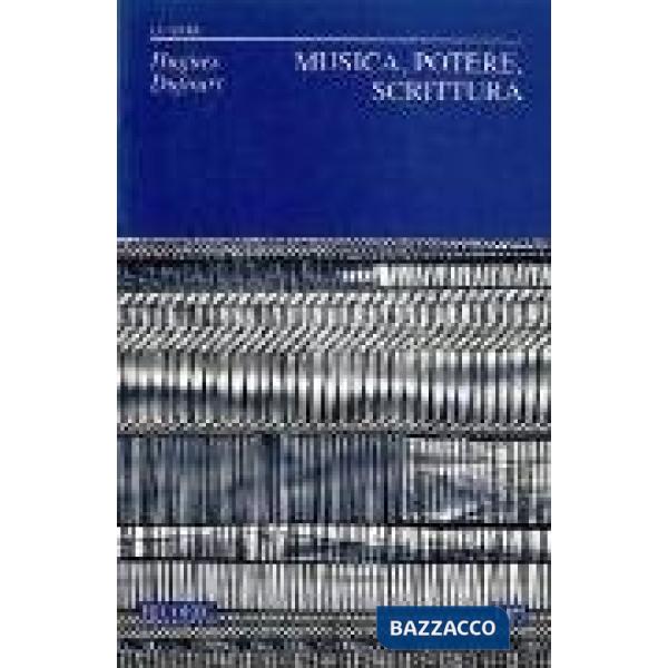 Musica, potere, scrittura