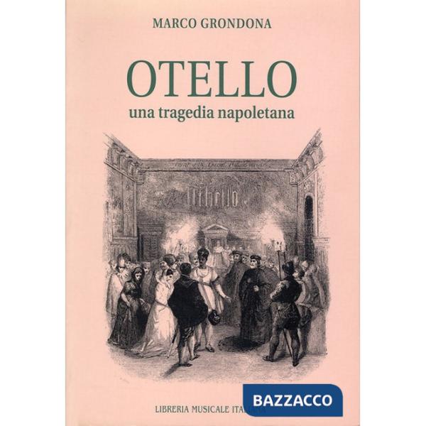 Otello. Una tragedia napoletana