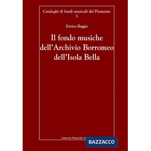 Fondo musiche dell'Archivio Borromeo dell'Isola Bella (Il)