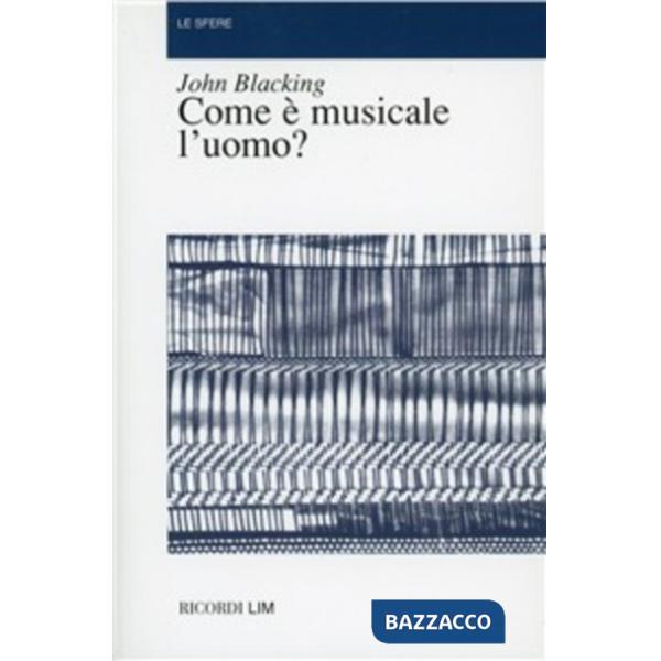 Come è musicale l'uomo?