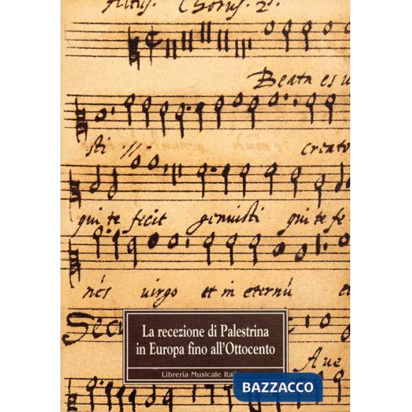 Recezione di Palestrina in Europa fino all'Ottocento (La)