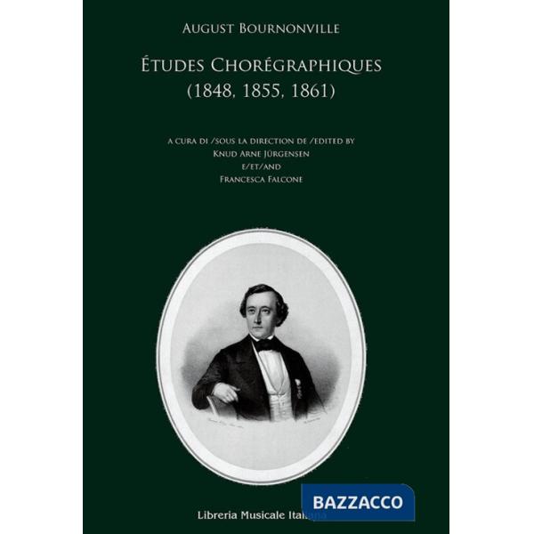 Études choréographiques (1848, 1855, 1861). Ediz. italiana, francese e inglese