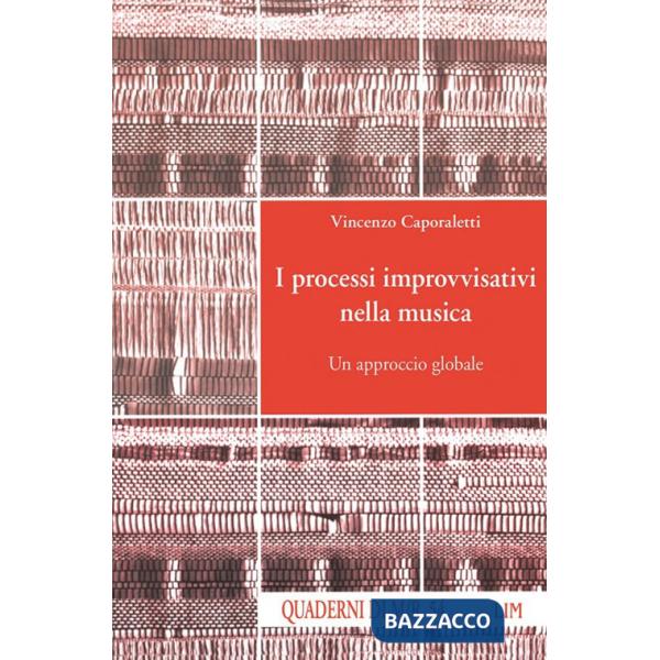 Processi improvvisativi nella musica. Un approccio globale (I)