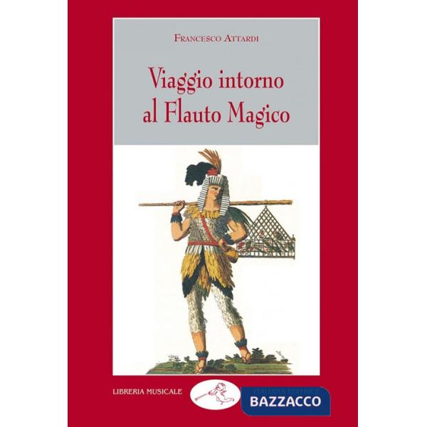Viaggio intorno al Flauto magico