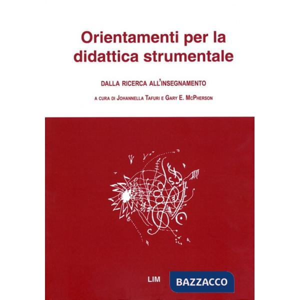 Orientamenti per la didattica strumentale. Dalla ricerca all'insegnamento