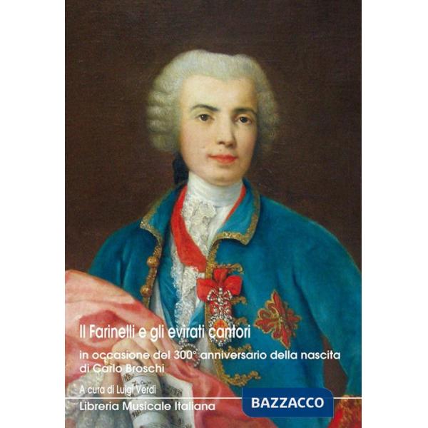 Farinelli e gli evirati cantori (Il)