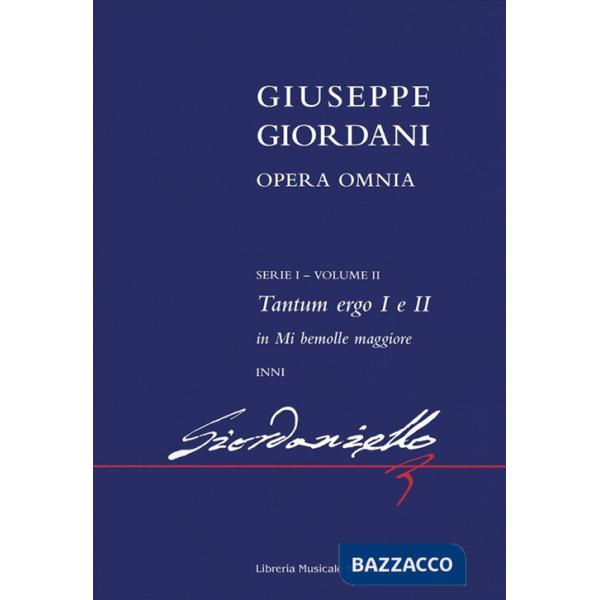 Opera omnia. 1ª serie. Vol. 2: Tantum ergo I e II in mi bemolle maggiore