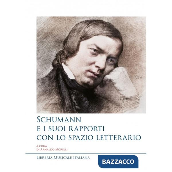Schumann e i suoi rapporti con lo spazio letterario