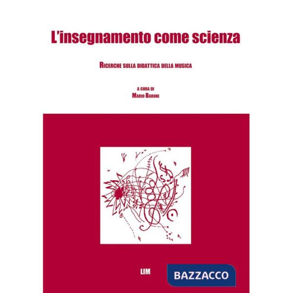 Insegnamento come scienza. Ricerche sulla didattica della musica (L')
