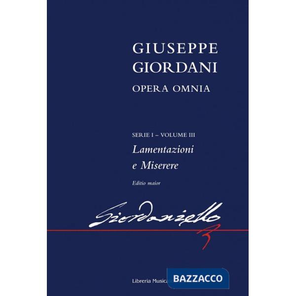 Opera omnia. 1ª serie. Ediz. critica. Vol. 3: Lamentazioni e Miserere. Editio maior