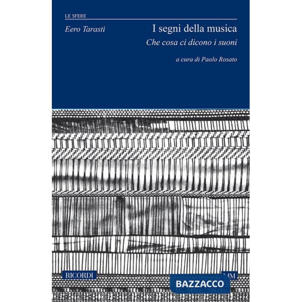 Segni della musica. Che cosa ci dicono i suoni (I)