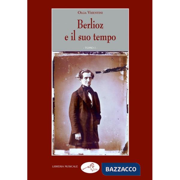 Berlioz e il suo tempo