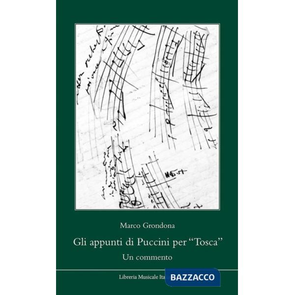 Appunti di Puccini per «Tosca». Un commento (Gli)