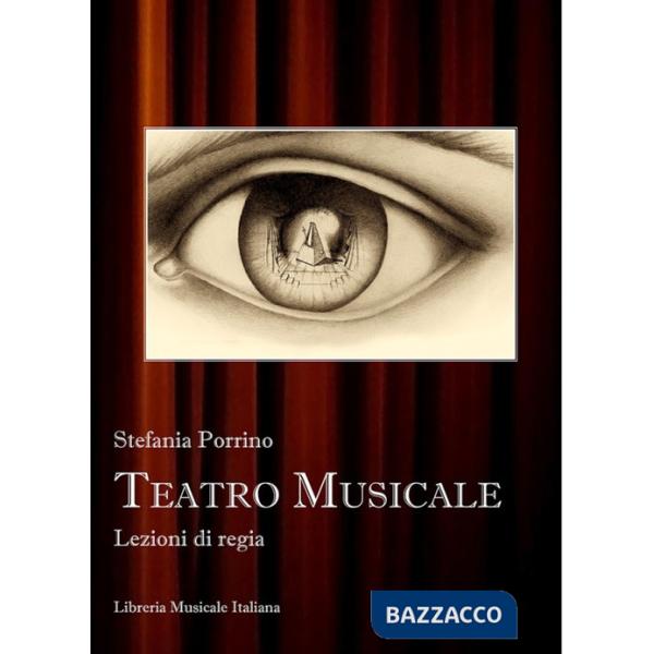 Teatro musicale. Lezioni di regia