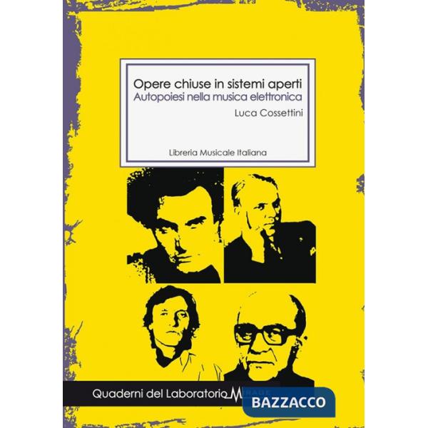 Opere chiuse in sistemi aperti. Autopoiesi nella musica elettronica