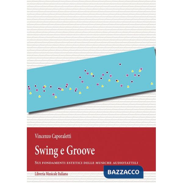 Swing e Groove. Sui fondamenti estetici delle musiche audiotattili