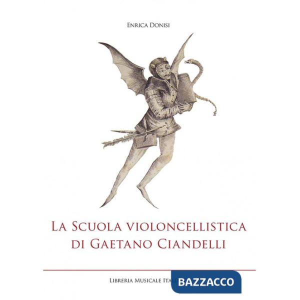 Scuola violoncellistica di Gaetano Ciandelli (La)