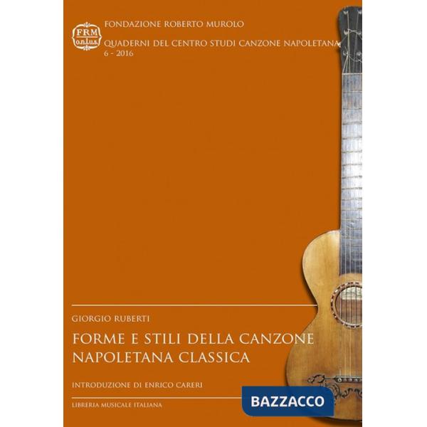 Forme e stili della canzone napoletana classica