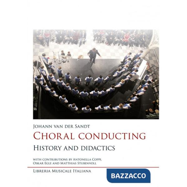 Choral conducting. History and didactics