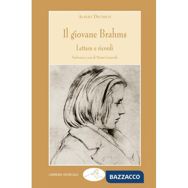 Giovane Brahms. Lettere e ricordi (Il)