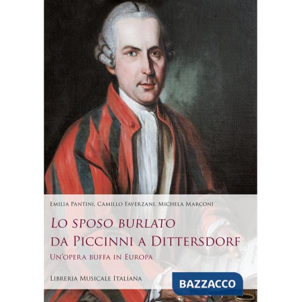 Sposo burlato da Piccinni a Dittersdorf. Un'opera buffa in Europa (Lo)