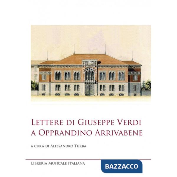 Lettere di Giuseppe Verdi a Opprandino Arrivabene. Ediz. critica