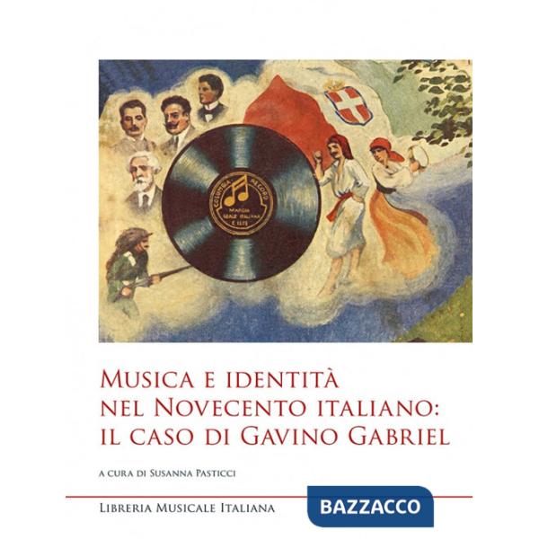 Musica e identità nel Novecento italiano: il caso di Gavino Gabriel