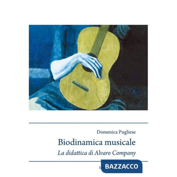 Biodinamica musicale. La didattica di Alvaro Company