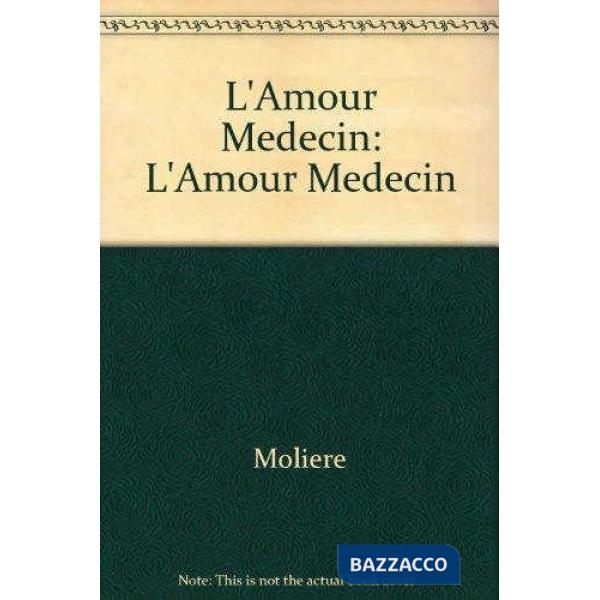 L'AMOUR MEDECIN