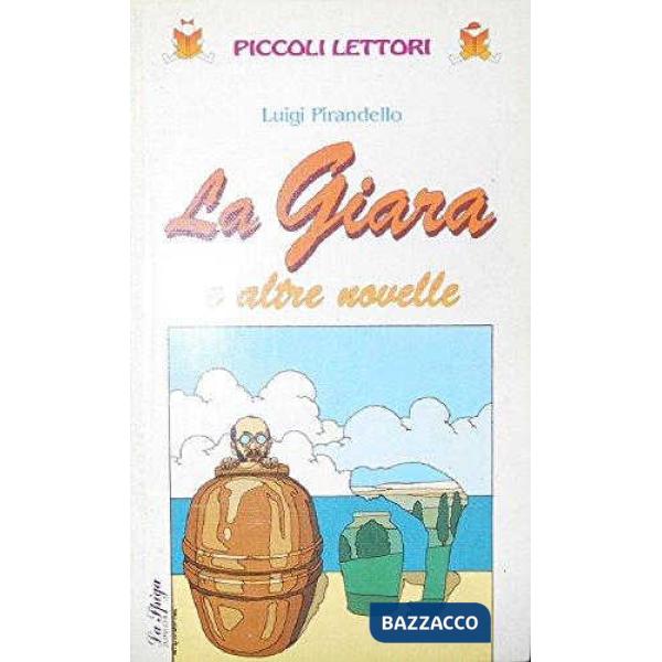 LA GIARA E LE ALTRE NOVELLE