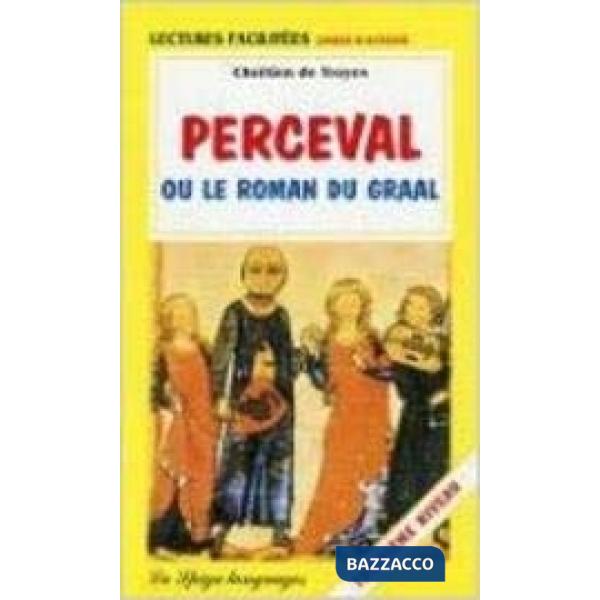 PERCEVAL OU LE ROMAN DU GRAAL